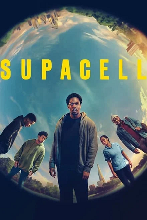 Download Supacell (2024) Season 1 Complete Dual-Audio {Hindi-English} 480p | 720p & 1080p WEB-DL » ExtraMovies – Extra Movies-DownloadHub