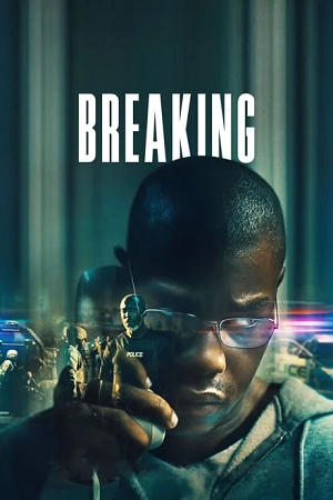 Download Breaking (2022) BluRay Dual Audio {Hindi-English} 480p [490MB] | 720p [1GB] | 1080p [1.5GB] » ExtraMovies – Extra Movies-DownloadHub